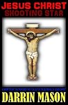 Jesus Christ by Darrin Mason