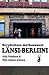 Länsi-Berliini: Opas kaupunkiin ja kulttuuriin
