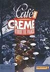 Cafe Creme, Bd.1,...