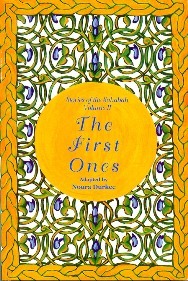 The First Ones - Stories of the Sahabah Vol II (Unknown Binding)