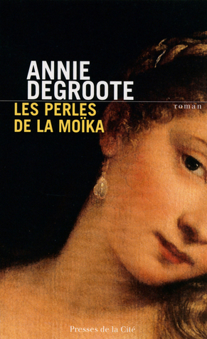 Les perles de la Moïka (Paperback)