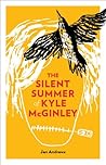 The Silent Summer of Kyle McGinley by Jan Andrews