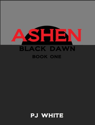 Ashen (Black Dawn, #1)