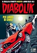 Diabolik anno XLIX n. 2: Per amore di Ginko