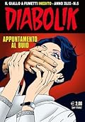 Diabolik anno XLIX n. 5: Appuntamento al buio