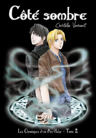 Côté Sombre (Les Chroniques d'un Arc'Helar,#2)