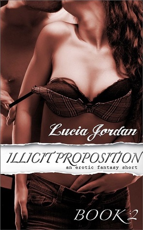 Illicit Proposition (The Proposition, #2)