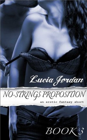 No-Strings Proposition (The Proposition, #3)