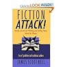 Fiction Attack! by James Scott Bell