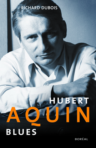 Hubert Aquin Blues (Paperback)