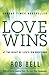 Love Wins: At the Heart of Life's Big Questions