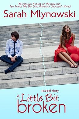 A Little Bit Broken (Kindle Edition)