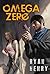 Omega Zero by Ryan Henry
