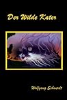 Der wilde Kater by Wolfgang Schwerdt Der wilde Kater by Wolfgang Schwerdt