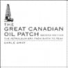 The Great Canadian Oil Patch; Second edition. The petroleum era from birth to peak The Great Canadian Oil Patch; Second edition. The petroleum era from birth to peak