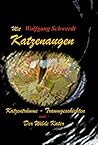 Mit Katzenaugen by Wolfgang Schwerdt Mit Katzenaugen by Wolfgang Schwerdt