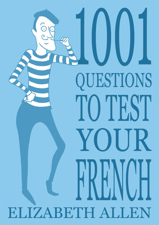 1001 Questions to Test Your French