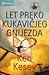 Let preko kukavičjeg gnijezda