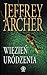 Więzień urodzenia by Jeffrey Archer Więzień urodzenia by Jeffrey Archer