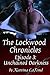 The Lockwood Chronicles Episode 3: Unchained Darkness