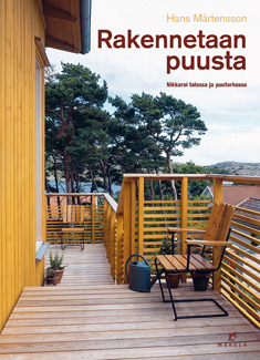 Rakennetaan puusta: Nikkaroi talossa ja puutarhassa