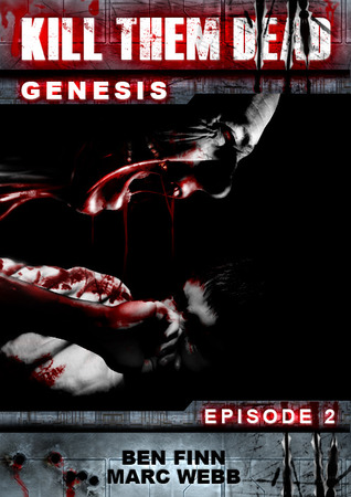 Kill Them Dead: Genesis - Episode 2