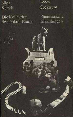 Die Kollektion des Doktor Emile
