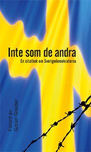 Inte som andra En citatbok om Sverigedemokraterna