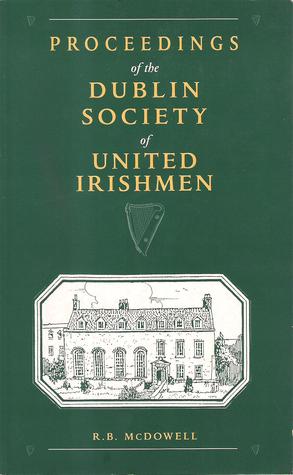 Proceedings of the Dublin Society of United Irishmen (Paperback)