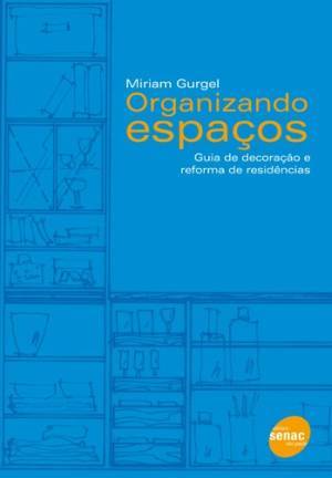 Organizando espaços: Guia de decoração e reforma de residências