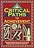 Critical paths to achievement