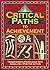 Critical paths to achievement by Malcolm Sheffield