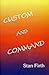 Custom and Command by Stan Firth