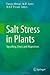 Salt Stress in Plants: Signalling, Omics and Adaptations