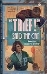 "Thief!" Said the Cat