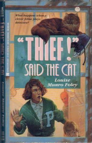 "Thief!" Said the Cat (Said The Cat, #1)