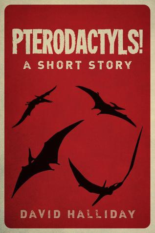 Pterodactyls! (Kindle Edition)