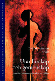 Utanförskap och gemenskap - en antologi om rasism mångkultur och religion