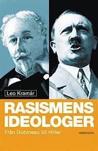 Rasismens ideologer - från Gobineau till Hitler (Hardcover)