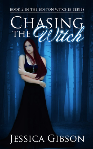 Chasing the Witch (Boston Witches, #2)