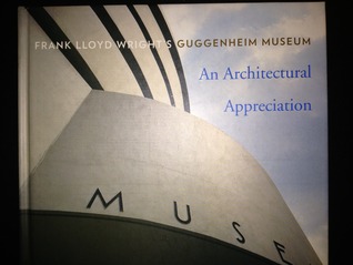 Frank Lloyd Wright's Guggenheim Museum: An Architectural Appreciation (Hardcover)
