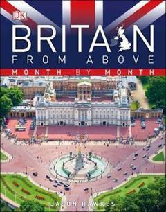 Britain From Above Month by Month (Hardcover)