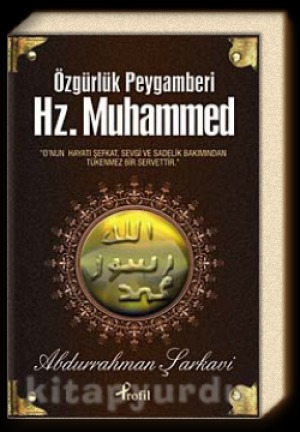 Özgürlük Peygamberi Hz. Muhammed
