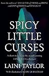 Spicy Little Curses by Laini Taylor