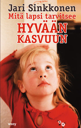 Mitä lapsi tarvitsee hyvään kasvuun