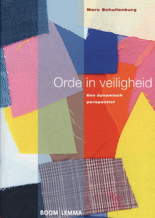 Orde in veiligheid - Een dynamisch perspectief