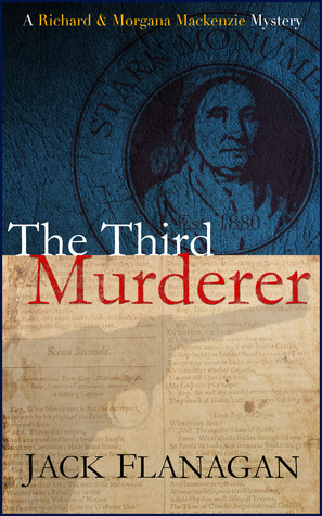 The Third Murderer (Richard and Morgana MacKenzie Mysteries, #1)