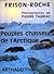 Peuples Chasseurs de l'Arctique by Frison Roche
