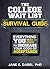 The College Wait List Survival Guide: Everything You Need to Know to Increase Your Odds of Acceptance