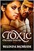 Toxic (Truckee Wolves, #1)